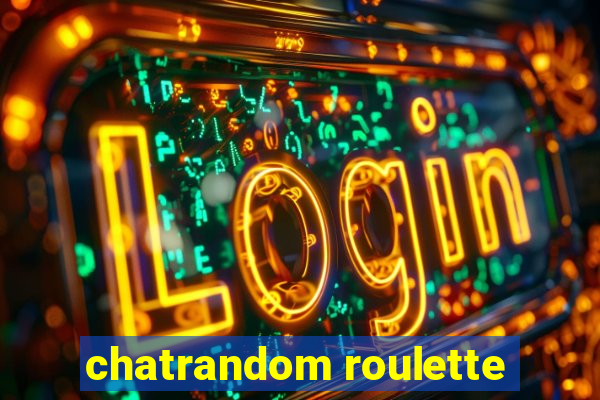 chatrandom roulette